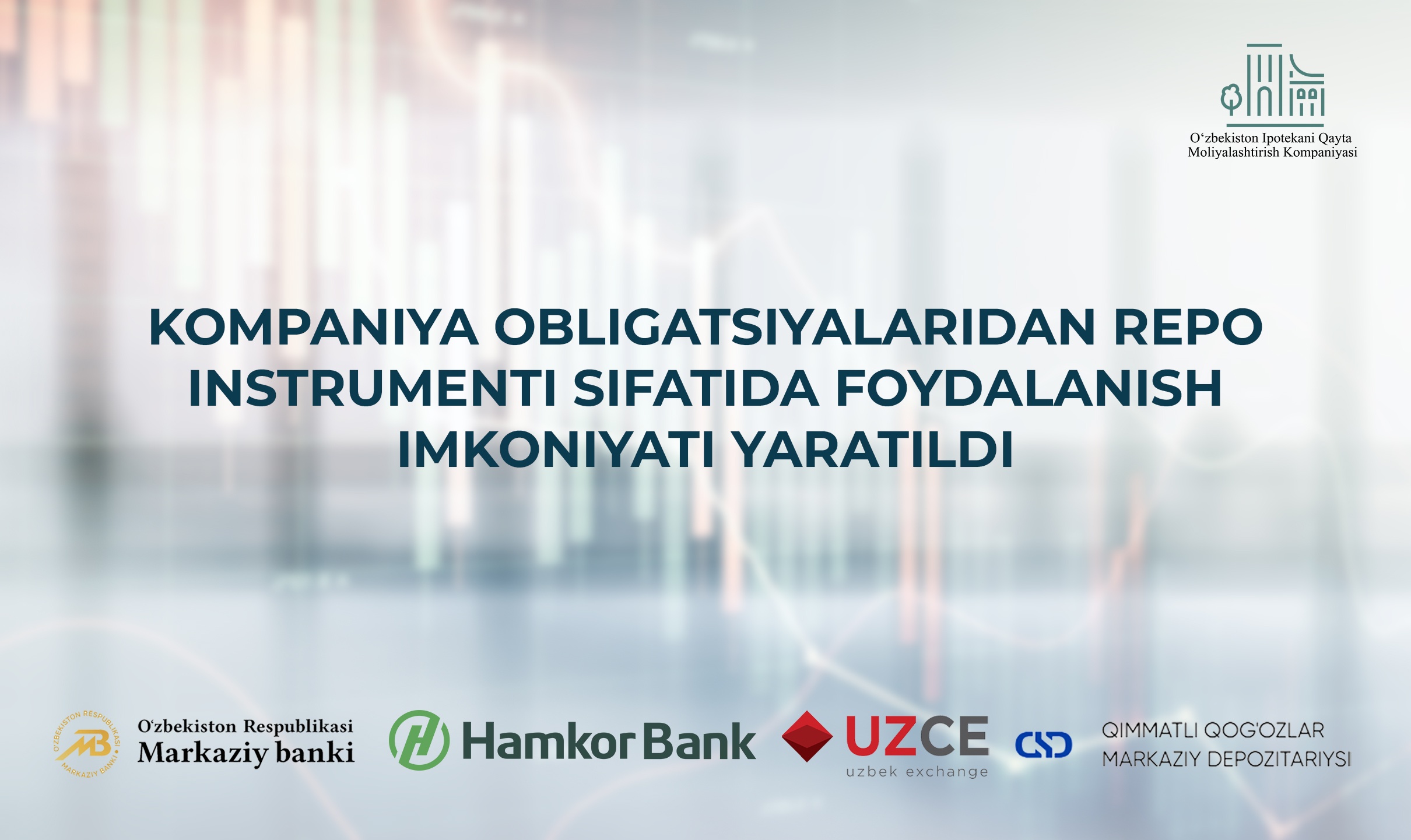 KOMPANIYA OBLIGATSIYALARIDAN REPO INSTRUMENTI SIFATIDA FOYDALANISH IMKONIYATI YARATILDI