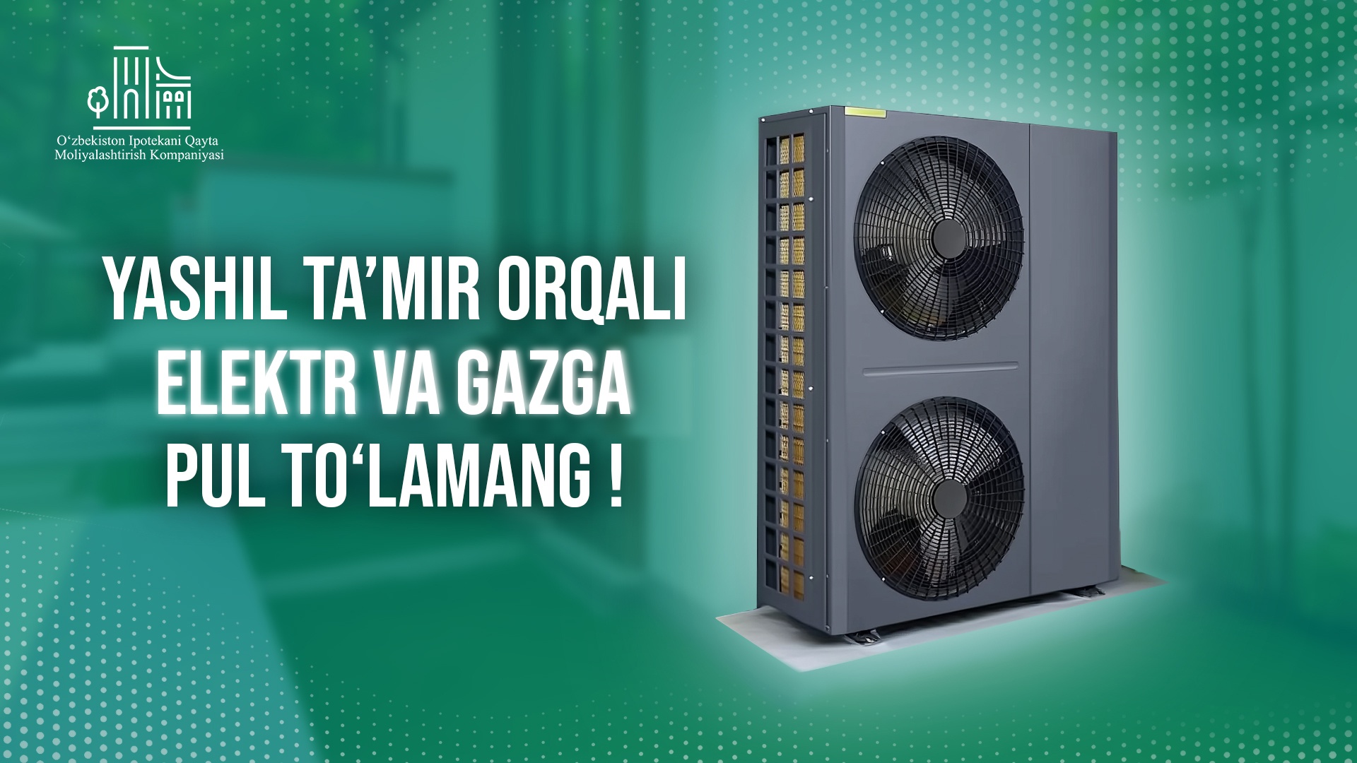 🌿 Issiqlik nasosi va quyosh panellarini o'rnatish orqali oylik to'lovlarni kamaytiring!🌿